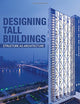 Designing Tall Buildings: Structure as Architecture