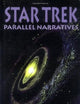Star Trek: Parallel Narratives