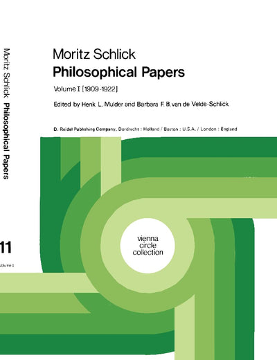 Moritz Schlick Philosophical Papers: Volume 1: (1909–1922)
