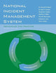 National Incident Management System: Principles and Practice: .