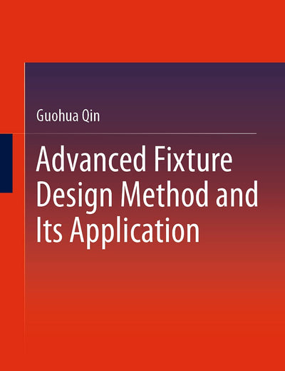 Advanced Fixture Design Method and Its Application