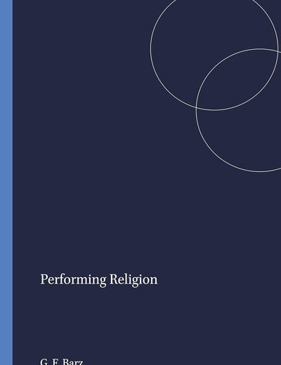 Performing Religion (Church and Theology in Context, 42)