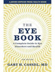 The Eye Book: A Complete Guide to Eye Disorders and Health (A Johns Hopkins Press Health Book)