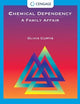 Chemical Dependency: A Family Affair (Substance Abuse)