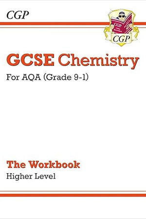 New Grade 9-1 GCSE Chemistry: AQA Workbook - Higher (CGP GCSE Chemistry 9-1 Revision)