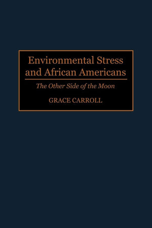 Environmental Stress and African Americans