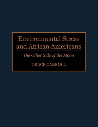 Environmental Stress and African Americans