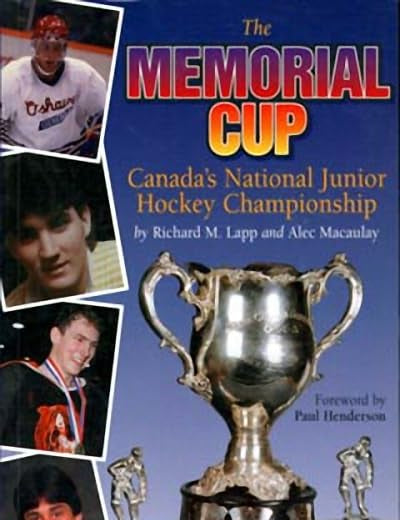The Memorial Cup: Canada's National Junior Hockey Championship