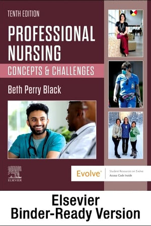 Professional Nursing - Binder Ready: Concepts & Challenges