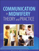 Communication in Midwifery: Theory and Practice