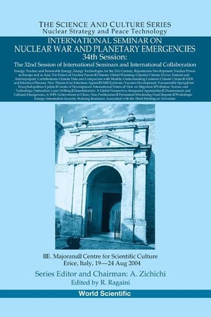 International Seminar on Nuclear War and Planetary Emergencies - 34th Session (Science and Culture Series - Nuclear Strategy and Peace Tech)