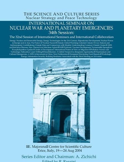 International Seminar on Nuclear War and Planetary Emergencies - 34th Session (Science and Culture Series - Nuclear Strategy and Peace Tech)
