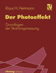 Der Photoeffekt: Grundlagen der Strahlungsmessung (German Edition)