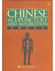Chinese Acupuncture and Moxibustion