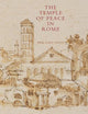 The Temple of Peace in Rome 2 Volume Hardback Set