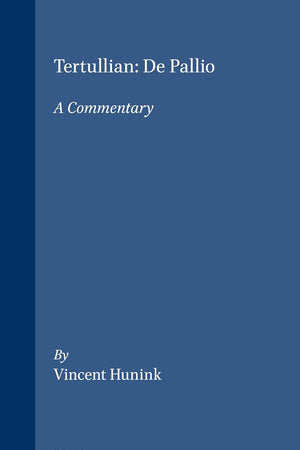 Tertullian, De Pallio: A Commentary