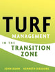 Turf Management in the Transition Zone