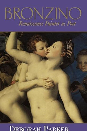 Bronzino: Renaissance Painter as Poet