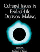 Cultural Issues in End-of-Life Decision Making