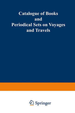 Catalogue of Books and Periodical Sets on Voyages and Travels
