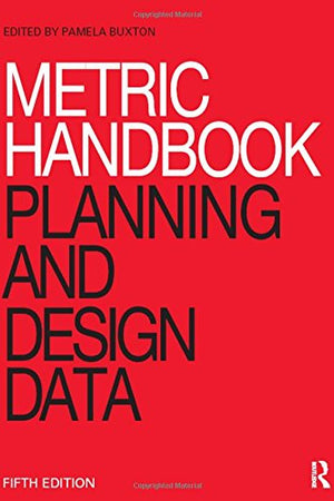 Metric Handbook: Planning and Design Data