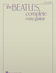 The Beatles Complete - Easy Guitar Songbook | 155 Classic Songs with Chords and Lyrics for Beginners | Easy Guitar Sheet Music Collection for Students Teachers and Fans | Learn to Play Beatles Hits