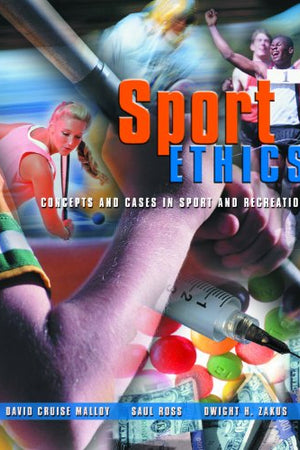Sport Ethics: Concepts and Cases in Sport and Recreation