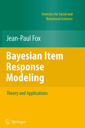 Bayesian Item Response Modeling: Theory and Applications (Statistics for Social and Behavioral Sciences)