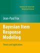 Bayesian Item Response Modeling: Theory and Applications (Statistics for Social and Behavioral Sciences)