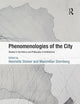 Phenomenologies of the City: Studies in the History and Philosophy of Architecture (Ashgate Studies in Architecture)