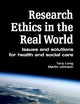 Research Ethics in the Real World: Issues and Solutions for Health and Social Care Professionals