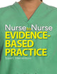 Nurse to Nurse Evidence-Based Practice