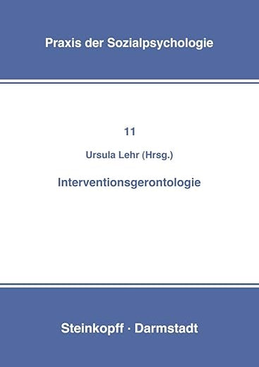 Interventionsgerontologie (Praxis der Sozialpsychologie) (German Edition)