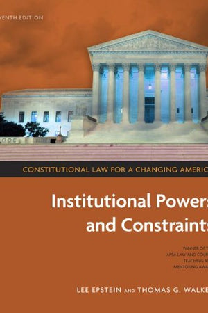 Constitutional Law for a Changing America: Institutional Powers and Constraints