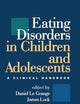 Eating Disorders in Children and Adolescents: A Clinical Handbook