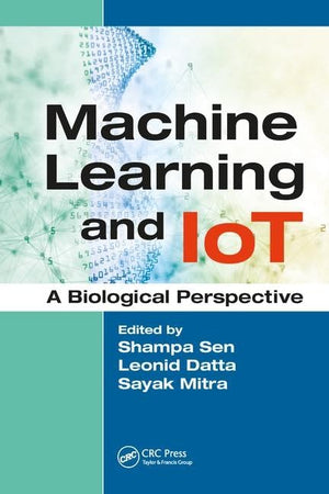Machine Learning and IoT: A Biological Perspective