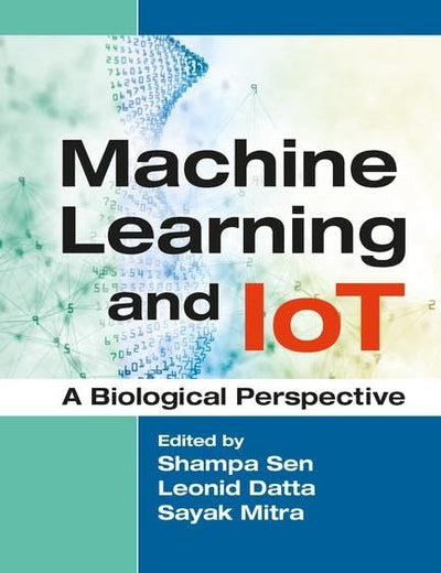 Machine Learning and IoT: A Biological Perspective