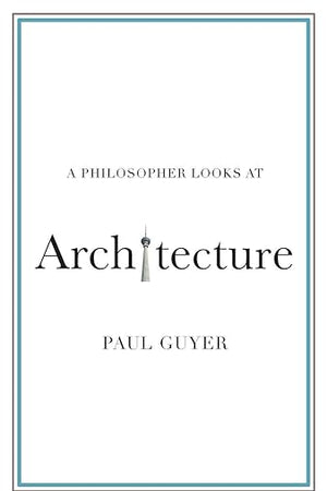A Philosopher Looks at Architecture