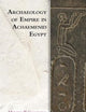 Archaeology of Empire in Achaemenid Egypt (Edinburgh Studies in Ancient Persia)