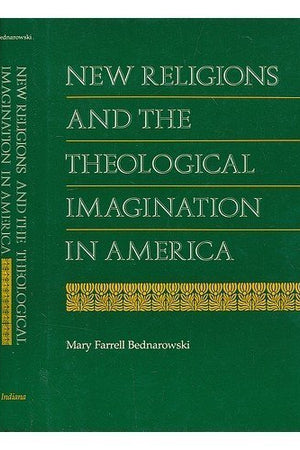New Religions and the Theological Imagination in America (Religion in North Am)
