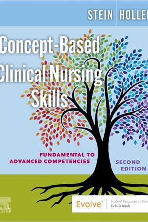 Concept-Based Clinical Nursing Skills: Fundamental to Advanced Competencies