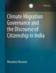 Climate Migration Governance and the Discourse of Citizenship in India