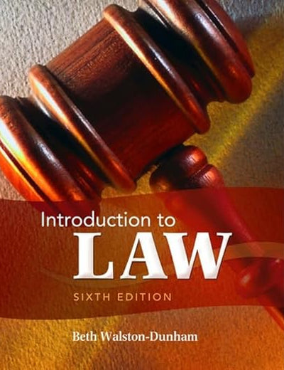 Introduction to Law, 6th Edition
