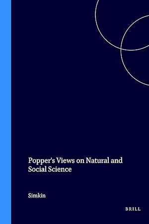 Popper's Views on Natural and Social Science (Brill's Studies in Epistemology, Psychology and Psychiatry, 3)