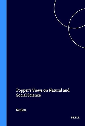 Popper's Views on Natural and Social Science (Brill's Studies in Epistemology, Psychology and Psychiatry, 3)
