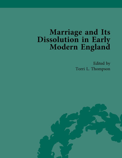 Marriage and Its Dissolution in Early Modern England