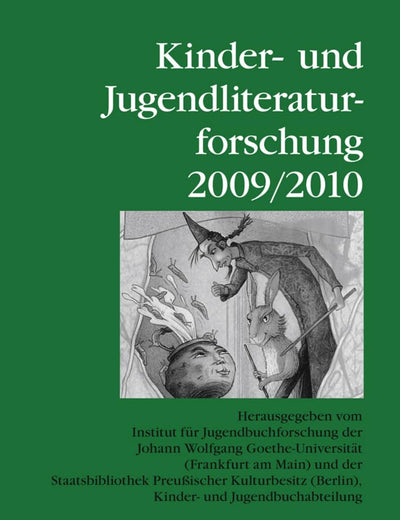 Kinder- und Jugendliteraturforschung 2009/2010: Herausgegeben vom Institut für Jugendbuchforschung der Johann Wolfgang Goethe-Universität (Frankfurt ... Jugendliteraturforschung) (German Edition)