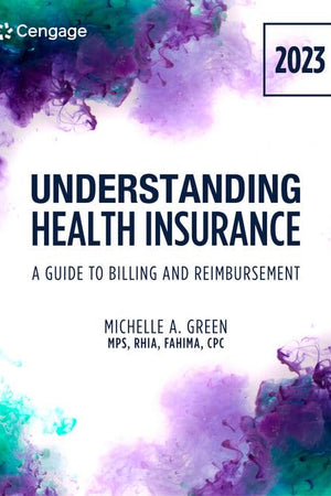 Workbook for Understanding Health Insurance: A Guide to Billing and Reimbursement: 2023
