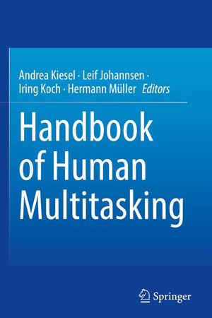 Handbook of Human Multitasking