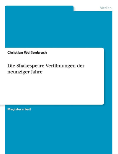 Die Shakespeare-Verfilmungen der neunziger Jahre (German Edition)